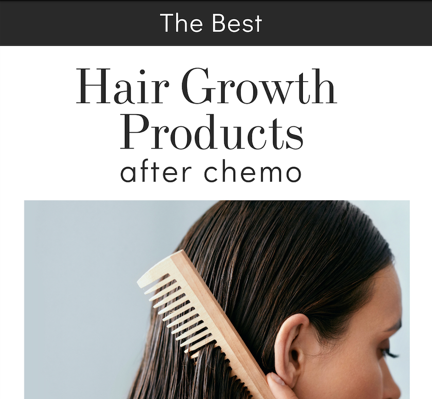 Hair Growth Products after Chemo