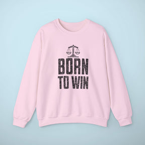 Born To Win Sweatshirt