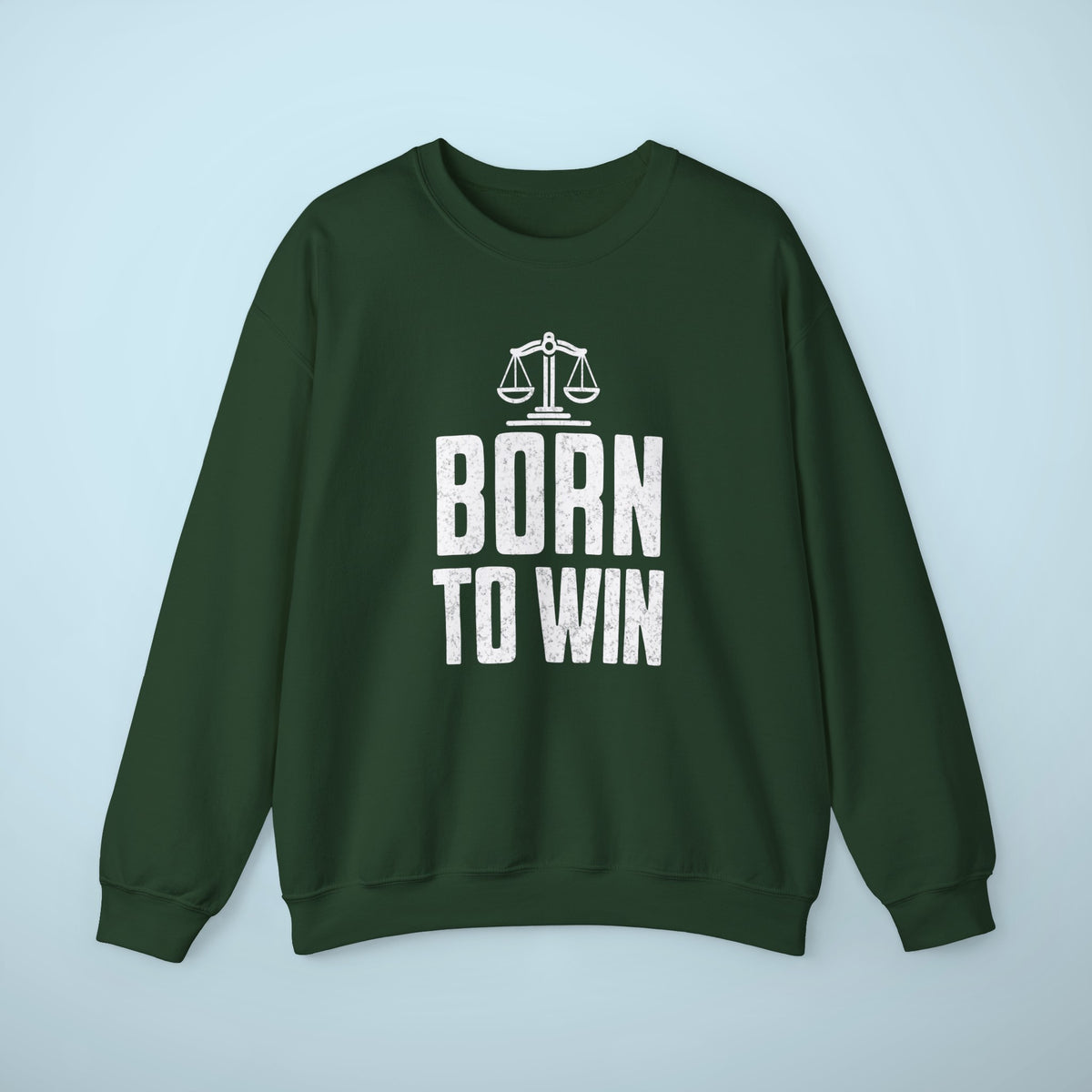 Born To Win Sweatshirt